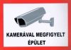 Kamerával megfigyelt épület /tábla/ Kamerával megfigyelt épület /tábla/
