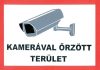 Kamerával őrzött terület /tábla/ Kamerával őrzött terület /tábla/